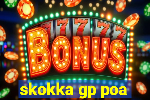 skokka gp poa